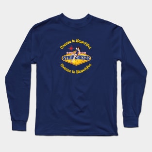 Cheese is Beautiful Long Sleeve T-Shirt